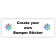 Create your Own 2" x 6" Bumper Sticker