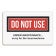 Do Not Use Under Maintenance Sign