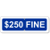 Custom Fine Add-On 4" x 12" Blue Aluminum Sign