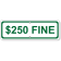Custom Fine Add-On 4" x 12" Green Aluminum Sign