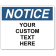 Custom Text Notice 8" x 10" Full Color Sign