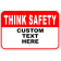 Custom Text Red Think Safety 12" x 18" Aluminum Sign