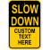 Custom Text Slow Down 18" x 12" Aluminum Sign
