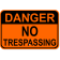 Danger No Trespassing 12" x 18" Aluminum Sign