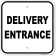 Delivery Entrance 12" x 12" Aluminum Sign