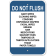 Do Not Flush Restroom 18" x 12" Aluminum Sign