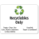 Full Color 6" x 8" Recyclables Only Sign