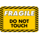 Horizontal Fragile Do Not Touch 12" x 18" Aluminum Sign 