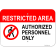 Horizontal Restricted Area Authorized Personnel 12" x 18" Aluminum Sign 