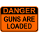 Loaded Guns Danger 12" x 18" Aluminum Sign 