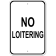 No Loitering 18" x 12" Aluminum Sign
