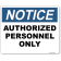 Notice Authorized Personnel Only 8" x 10" Full Color Sign