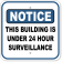 Notice Building Under Surveillance 12" x 12" Aluminum Sign