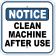 Notice Clean Machine After Use 12" x 12" Aluminum Sign 