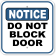 Notice Do Not Block Door 12" x 12" Aluminum Sign