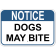 Notice Dogs May Bite 12" x 18" Aluminum Sign 