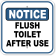Notice Flush Toilet After Use 12" x 12" Aluminum Sign 