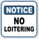 Notice No Loitering 12" x 12" Aluminum Sign 