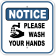 Notice Please Wash Your Hands 12" x 12" Aluminum Sign 