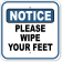 Notice Please Wipe Your Feet 12" x 12" Aluminum Sign