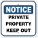 Notice Private Property 12" x 12" Aluminum Sign