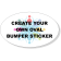 Create Your Own Oval Full Color Bumper Sticker