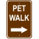 Pet Walk Right 18" x 12" Aluminum Sign