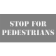 Stop for Pedestrians 4" x 8" Mylar Stencil