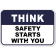 Think Safety Starts With You 12" x 18" Aluminum Sign