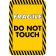 Vertical Fragile Do Not Touch 18" x 12" Aluminum Sign