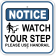 Watch Your Step 12" x 12" Handrail Notice Aluminum Sign