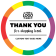 Thank You for Shopping Local 6" Business Reopening Window Decal