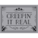 Creepin' It Real Yard Sign