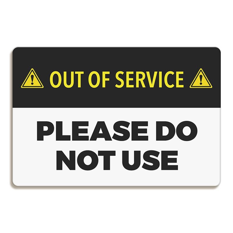 Out of Service Sign | Please Do Not Use