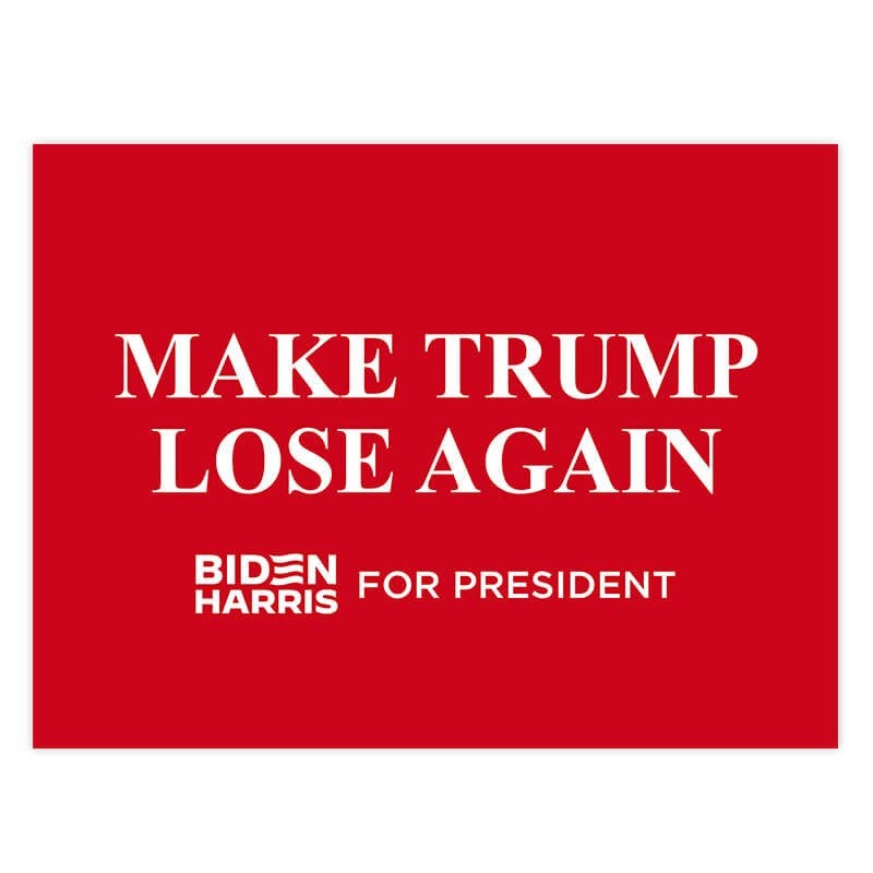 Make Trump Lose Again Yard Sign