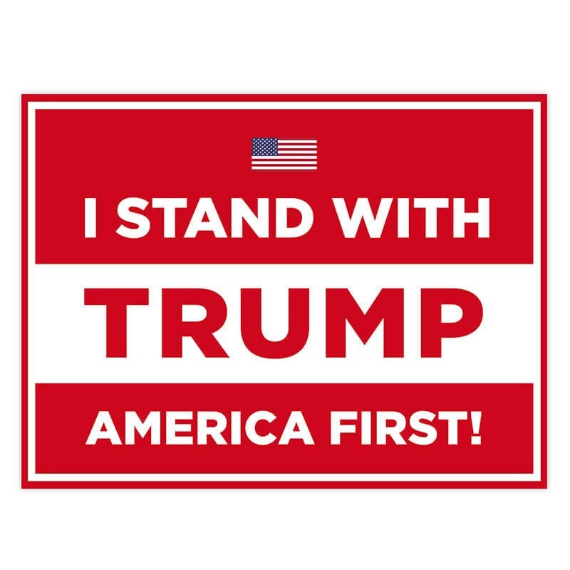 I Stand With Trump Yard Sign