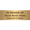 In Honor Of Brass Plates | 2" x 6"
