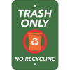 Vertical Trash Only No Recycle Sign