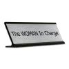 The WOMAN In Charge Desk Plate