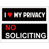 I Love My Privacy No Soliciting Yard Sign