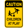 Caution Children at Play Aluminum Sign | 18" x 12"