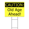 Caution Birthday Yard Sign