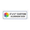 4”x12” custom aluminum sign, horizontal rectangle shape with rounded corners, straight-on view perspective