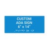 Custom ADA Sign Horizontal 6" x 14"
