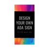 The custom vertical 2-layer ADA sign with a black foreground and rainbow gradient background