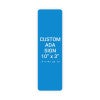 Custom ADA Sign Vertical 10" x 3"