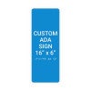 Custom ADA Sign Vertical 16" x 6"
