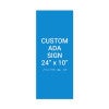 Custom ADA Sign Vertical 24" x 10"