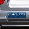 Custom Text Political Bumper Sticker on the bumper of a gray car