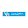 2" x 10" Custom Engraved Plastic Sign